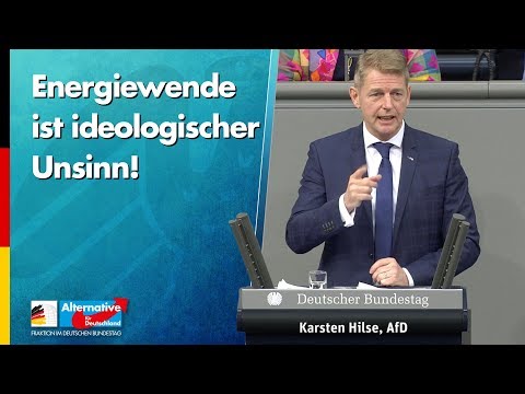 Energiewende ist ideologischer Unsinn! - Karsten Hilse - AfD-Fraktion im Bundestag