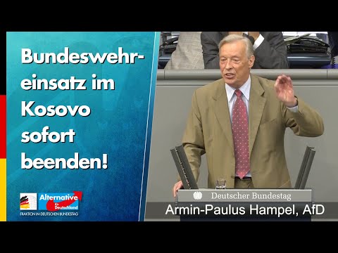 Bundeswehreinsatz im Kosovo sofort beenden! - Armin-Paul Hampel - AfD-Fraktion im Bundestag