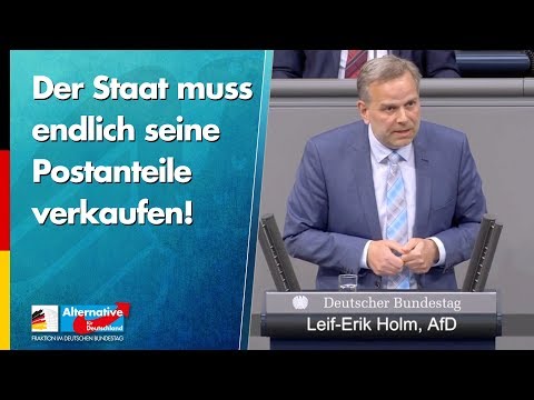 Der Staat muss endlich seine Postanteile verkaufen! - Leif-Erik Holm - AfD-Fraktion im Bundestag