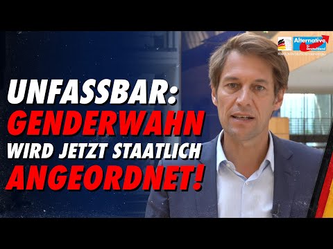 Unfassbar: Genderwahn wird jetzt staatlich angeordnet! - Götz Frömming - AfD-Fraktion im Bundestag