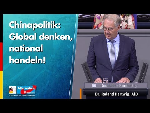 Chinapolitik: Global denken, national handeln! - Roland Hartwig - AfD-Fraktion im Bundestag