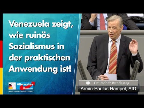 Venezuela zeigt, wie ruinös Sozialismus in der praktischen Anwendung ist! - Armin-Paul Hampel - AfD