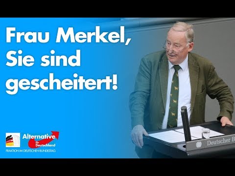 Frau Merkel, Sie sind gescheitert! - Alexander Gauland - AfD-Fraktion im Bundestag