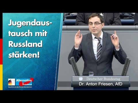 Jugendaustausch mit Russland stärken! - Anton Friesen - AfD-Fraktion im Bundestag