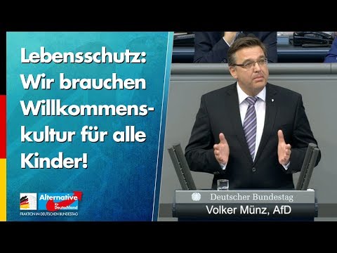 Lebensschutz: Wir brauchen Willkommenskultur für alle Kinder! - Volker Münz - AfD-Fraktion