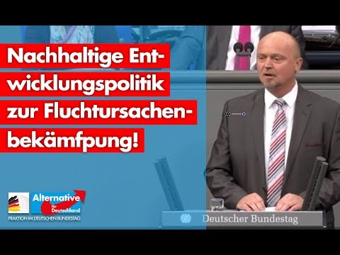 Dietmar Friedhoff: Nachhaltige Entwicklungspolitik zur Fluchtursachenbekämpfung! - AfD-Fraktion