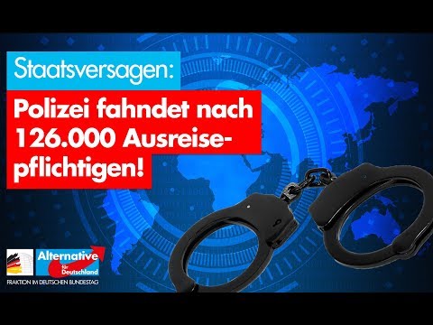 Staatsversagen: Polizei fahndet nach 126.000 Ausreisepflichtigen!