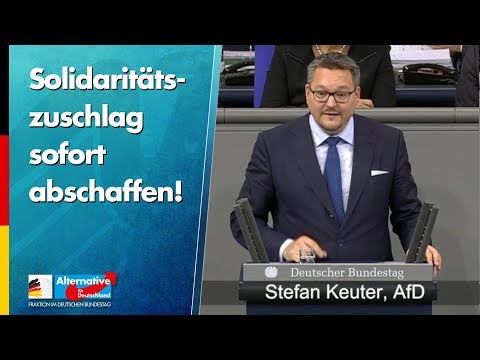 Solidaritätszuschlag sofort abschaffen! - Stefan Keuter - AfD-Fraktion im Bundestag