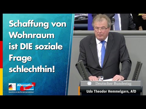 Schaffung von Wohnraum ist DIE soziale Frage schlechthin! - Udo Hemmelgarn - AfD-Fraktion