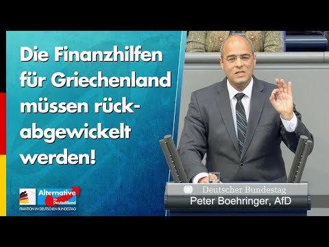 Die Finanzhilfen für Griechenland müssen rückabgewickelt werden! - Peter Boehringer - AfD-Fraktion