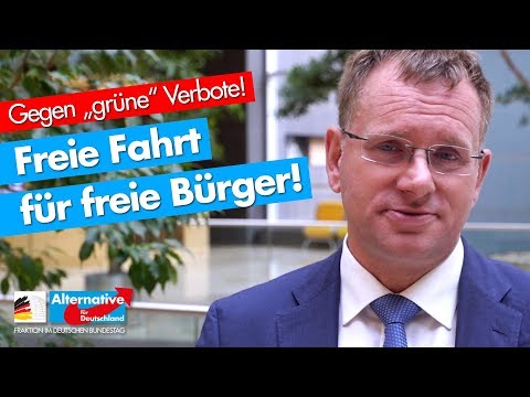 Gegen &quot;grüne&quot; Verbote: Freie Fahrt für freie Bürger! - Dr. Dirk Spaniel