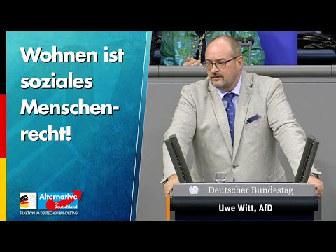 Wohnen ist soziales Menschenrecht! - Uwe Witt - AfD-Fraktion im Bundestag