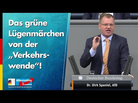 Das grüne Lügenmärchen von der „Verkehrswende“! - Dirk Spaniel - AfD-Fraktion im Bundestag