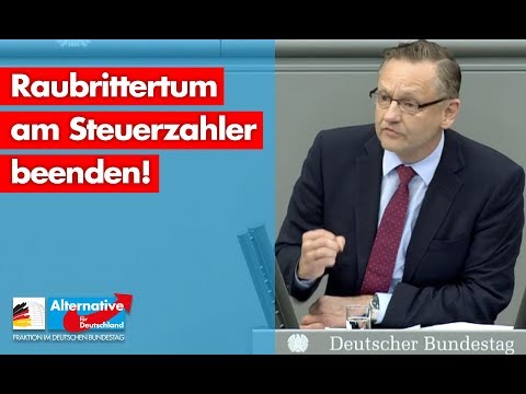 Kay Gottschalk: &quot;Die Raubritter von der Regierungsbank!&quot; - AfD-Fraktion im Bundestag