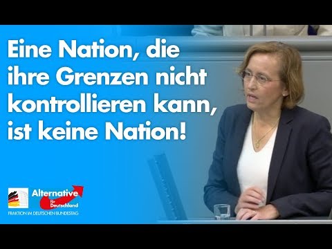 Eine Nation, die ihre Grenzen nicht kontrollieren kann, ist keine - Beatrix v. Storch - AfD-Fraktion