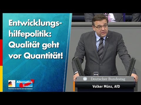 Entwicklungshilfepolitik: Qualität geht vor Quantität! - Volker Münz - AfD-Fraktion im Bundestag