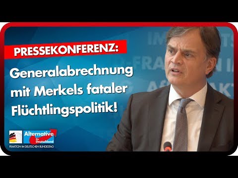 Generalabrechnung mit Merkels fataler Flüchtlingspolitik! - Pressekonferenz - AfD-Fraktion