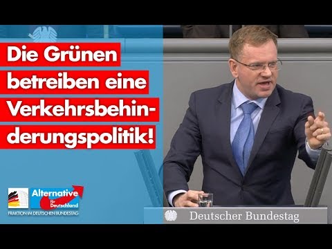 Die Grünen betreiben eine Verkehrsbehinderungspolitik! - Dirk Spaniel - AfD-Fraktion im Bundestag