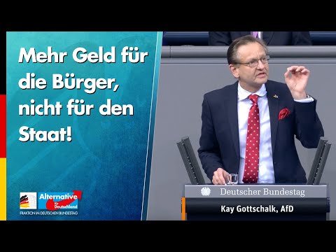 Mehr Geld für die Bürger, nicht für den Staat! - Kay Gottschalk - AfD-Fraktion im Bundestag