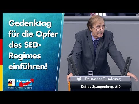 Gedenktag für die Opfer des SED-Regimes einführen! - Detlev Spangenberg - AfD-Fraktion