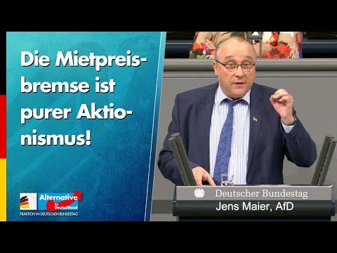 Die Mietpreisbremse ist purer Aktionismus! - Jens Maier - AfD-Fraktion im Bundestag