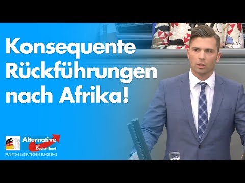 &quot;Konsequente Rückführungen nach Afrika!&quot; - Jan Nolte - AfD-Fraktion im Bundestag
