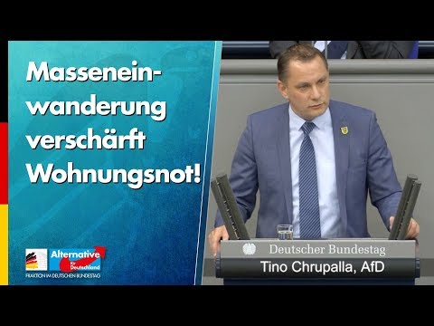 Masseneinwanderung verschärft Wohnungsnot! - Tino Chrupalla - AfD-Fraktion im Bundestag