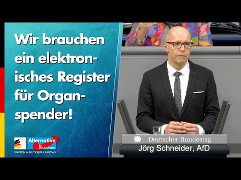 Wir brauchen ein elektronisches Register für Organspender! - Jörg Schneider - AfD-Fraktion
