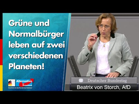 Grüne und Normalbürger leben auf zwei verschiedenen Planeten! - Beatrix von Storch - AfD-Fraktion