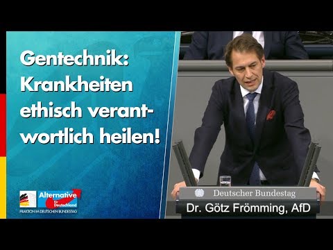 Gentechnik: Krankheiten ethisch verantwortlich heilen! - Götz Frömming - AfD-Fraktion im Bundestag