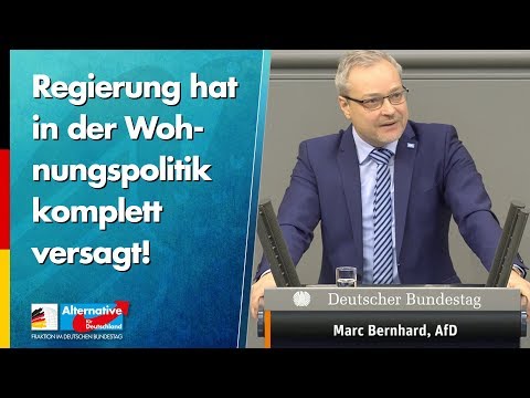 Regierung hat in der Wohnungspolitik komplett versagt! - Marc Bernhard - AfD-Fraktion im Bundestag