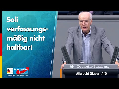 Glaser: Soli verfassungsmäßig nicht haltbar! - AfD-Fraktion im Bundestag