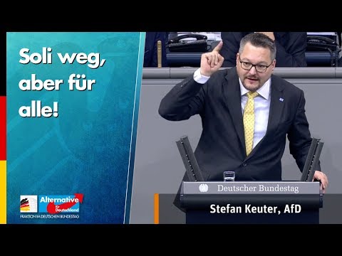 Soli weg, aber für alle! - Stefan Keuter - AfD-Fraktion im Bundestag