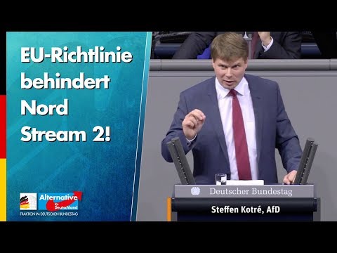 EU-Richtlinie behindert Nord Stream 2! - Steffen Kotré - AfD-Fraktion im Bundestag