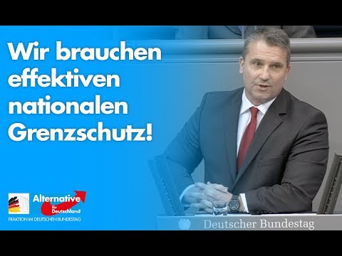 Wir brauchen effektiven nationalen Grenzschutz! - Martin Hess - AfD-Fraktion im Bundestag