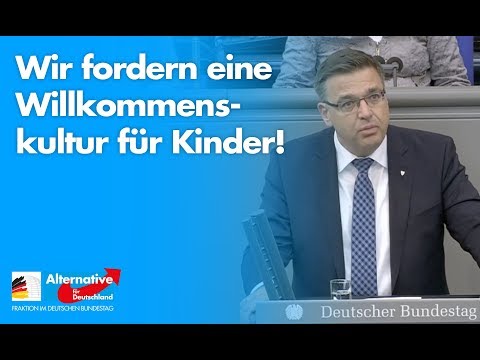 Wir fordern eine Willkommenskultur für Kinder! - Volker Münz - AfD-Fraktion im Bundestag