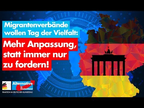 Migrantenverbände fordern Tag der Vielfalt! - AfD-Fraktion im Bundestag