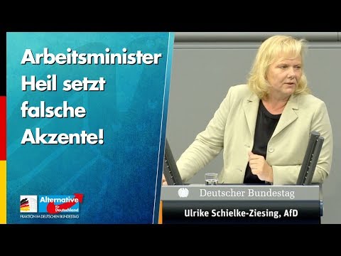 Arbeitsminister Heil setzt falsche Akzente! - Ulrike Schielke-Ziesing - AfD-Fraktion im Bundestag