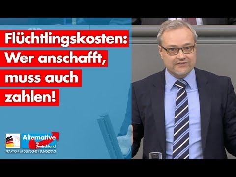 Flüchtlingskosten: Wer anschafft, muss auch zahlen! - Marc Bernhard - AfD-Fraktion im Bundestag