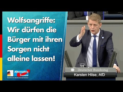 Wolfsangriffe: Wir dürfen die Sorgen der Betroffenen nicht ignorieren! - Karsten Hilse - AfD