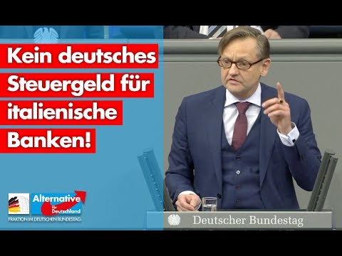 Kein deutsches Steuergeld für italienische Banken! - Kay Gottschalk - AfD-Fraktion im Bundestag