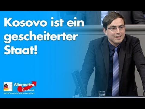 Kosovo ist ein gescheiterter Staat - Anton Friesen - AfD-Fraktion im Bundestag