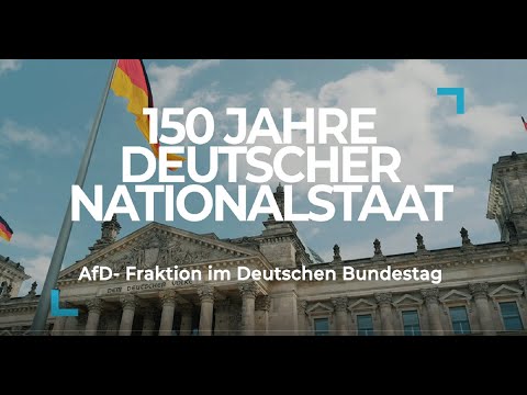 Meilenstein der Geschichte: 150 Jahre Nationalstaat der Deutschen! - AfD-Fraktion im Bundestag