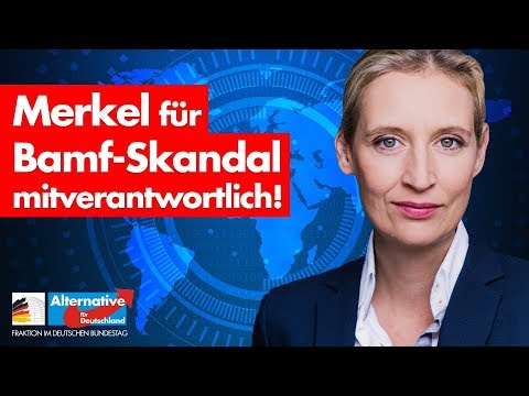 Merkel für Bamf-Skandal mitverantwortlich! - AfD-Fraktion im Bundestag