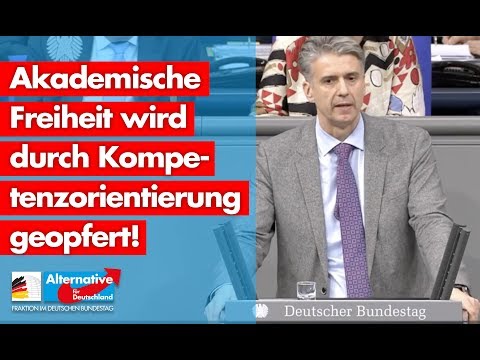 Akademische Freiheit wird durch Kompetenzorientierung geopfert! - Marc Jongen - AfD-Fraktion