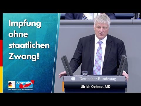 Impfung ohne staatlichen Zwang! - Ulrich Oehme - AfD-Fraktion im Bundestag