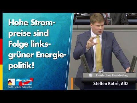 Hohe Strompreise sind Folge linksgrüner Energiepolitik! - Steffen Kotré - AfD-Fraktion im Bundestag