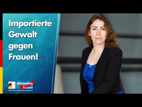 Importierte Gewalt gegen Frauen! - Mariana Harder-Kühnel - AfD-Fraktion im Bundestag