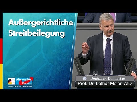 Außergerichtliche Streitbeilegung - Prof. Dr. Lothar Maier - AfD-Fraktion im Bundestag