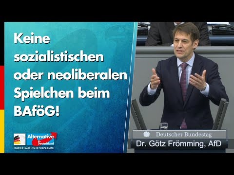 Keine sozialistischen oder neoliberalen Spielchen beim BAföG! - Götz Frömming - AfD-Fraktion